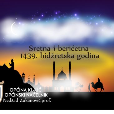 Čestitka Općinskog načelnika Nedžada Zukanovića povodom Nove hidžretske 1439. godine