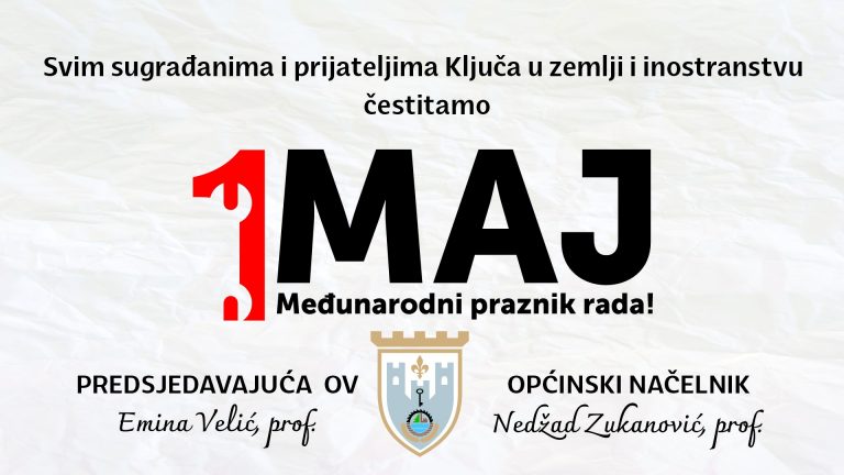 Čestitka povodom 1. maja – Praznika rada – Općina Ključ